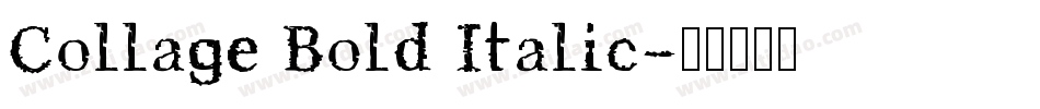 Collage Bold Italic字体转换